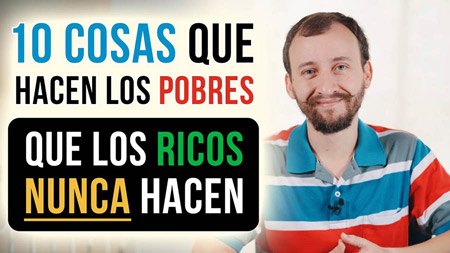 10 Cosas Que Hacen Los Pobres Que Los Ricos NUNCA Hacen