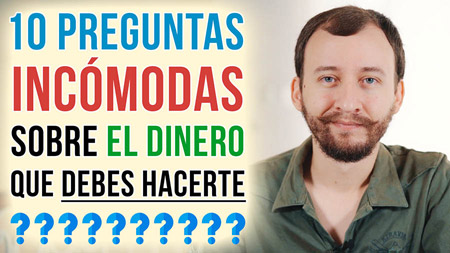 10 Preguntas Incómodas Sobre El Dinero Que Debes Hacerte