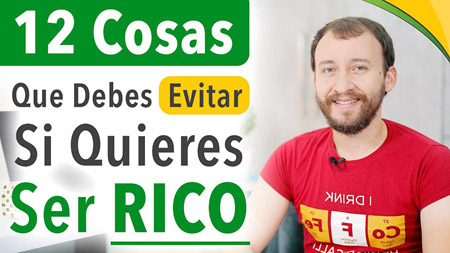 12 Cosas Que Debes EVITAR Si Quieres Ser RICO