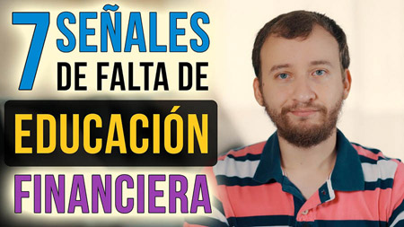 7 Señales De FALTA De Educación Financiera