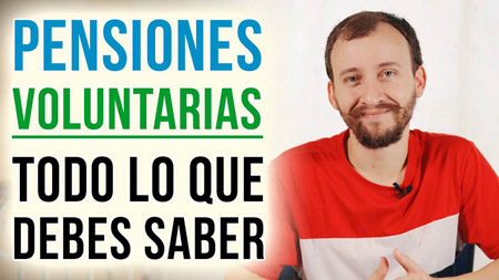 Pensiones Voluntarias - Todo Lo Que Debes Saber