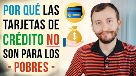 Por Qué Las Tarjetas De Crédito NO Son Para Los POBRES