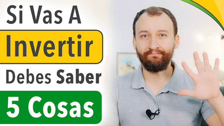 Si Vas A Invertir, Debes Saber Estas 5 Cosas